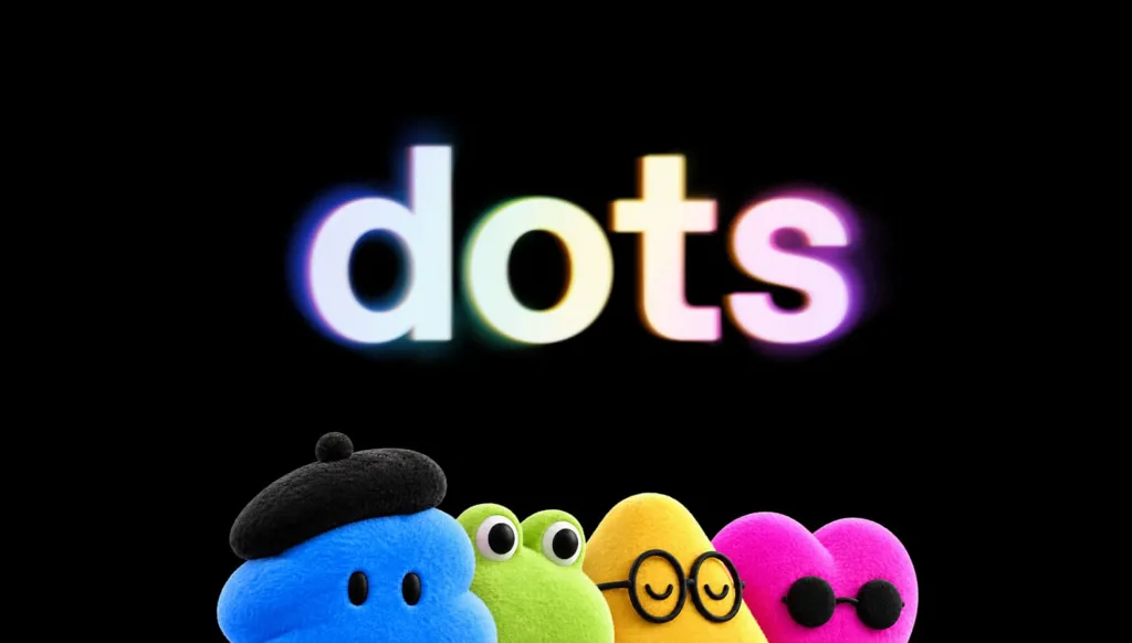 "دوتس" Dots ... مساعد "أوبن إيه آي" الذي يعمل على مدار الساعة