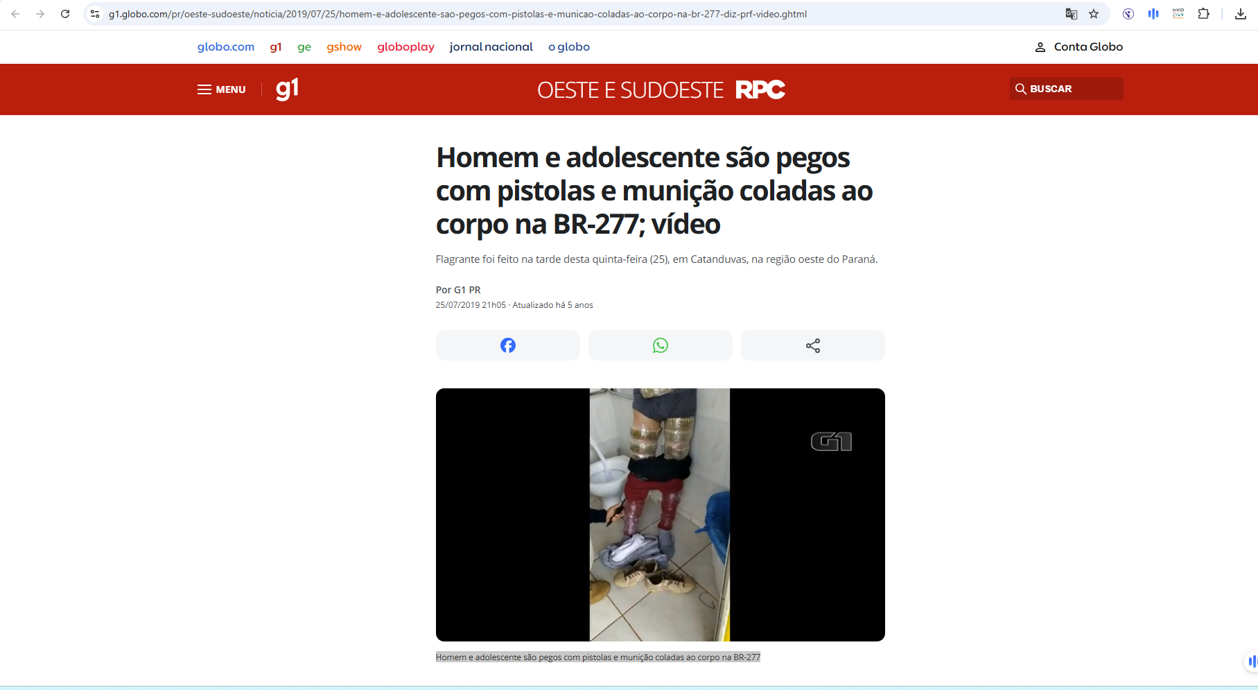 الفيديو منشور في موقع g1.globo البرازيلي في 27 تموز 2019