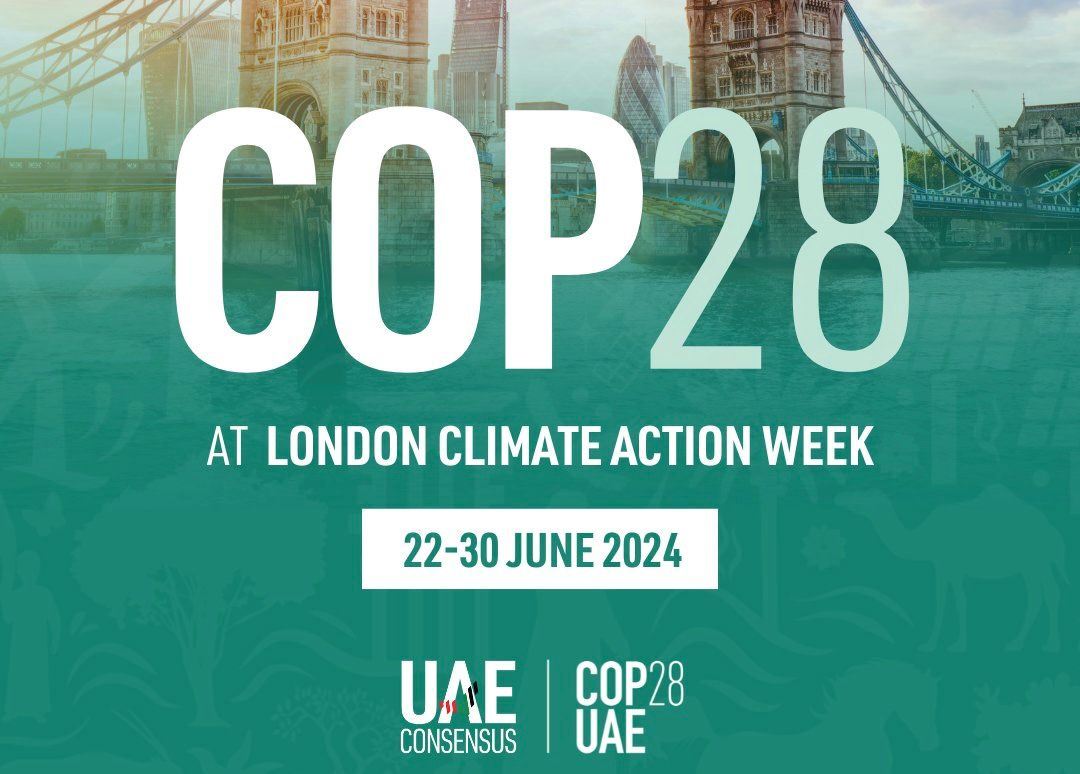 رئاسة COP28 تحشد الجهود لتنفيذ "اتّفاق الإمارات" خلال أسبوع لندن للعمل المناخي